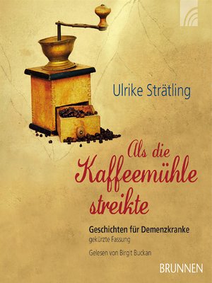 cover image of Als die Kaffeemühle streikte